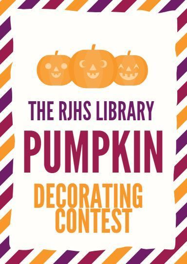 RJHS Library Pumpkin Decorating Contest