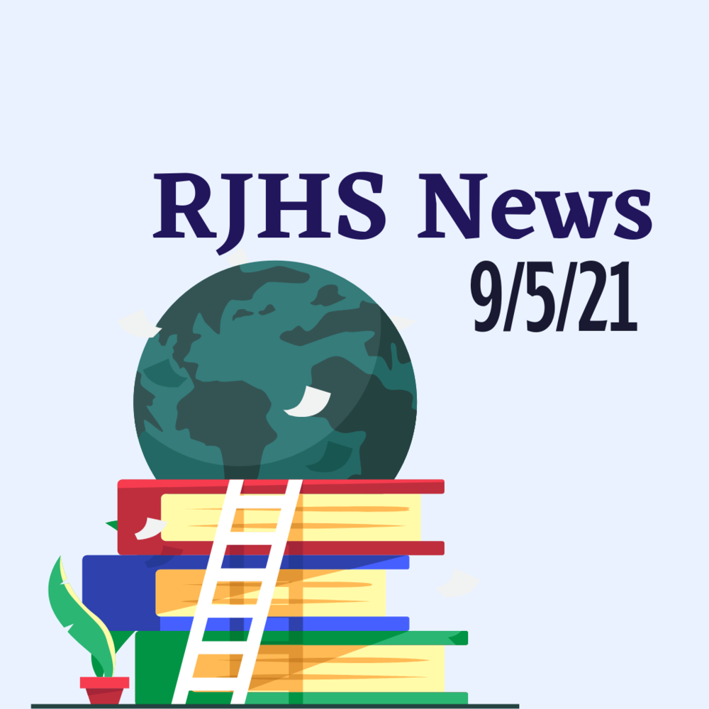 RJHS News 9/7/21