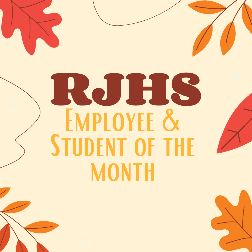 RJHS November 2021 Employee and Student of the Month!