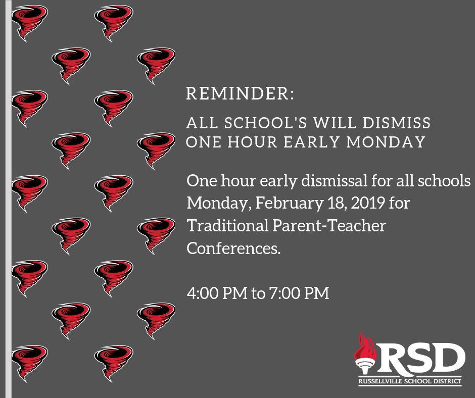 Reminder: ALL Russellville Schools will be dismissed one hour early on Monday, February 18, 2019.