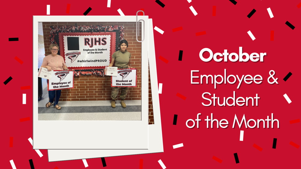RJHS October 2022 Employee and Student of the Month!