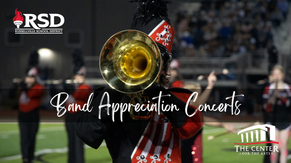 The Russellville Band Program’s Annual Appreciation Concerts
