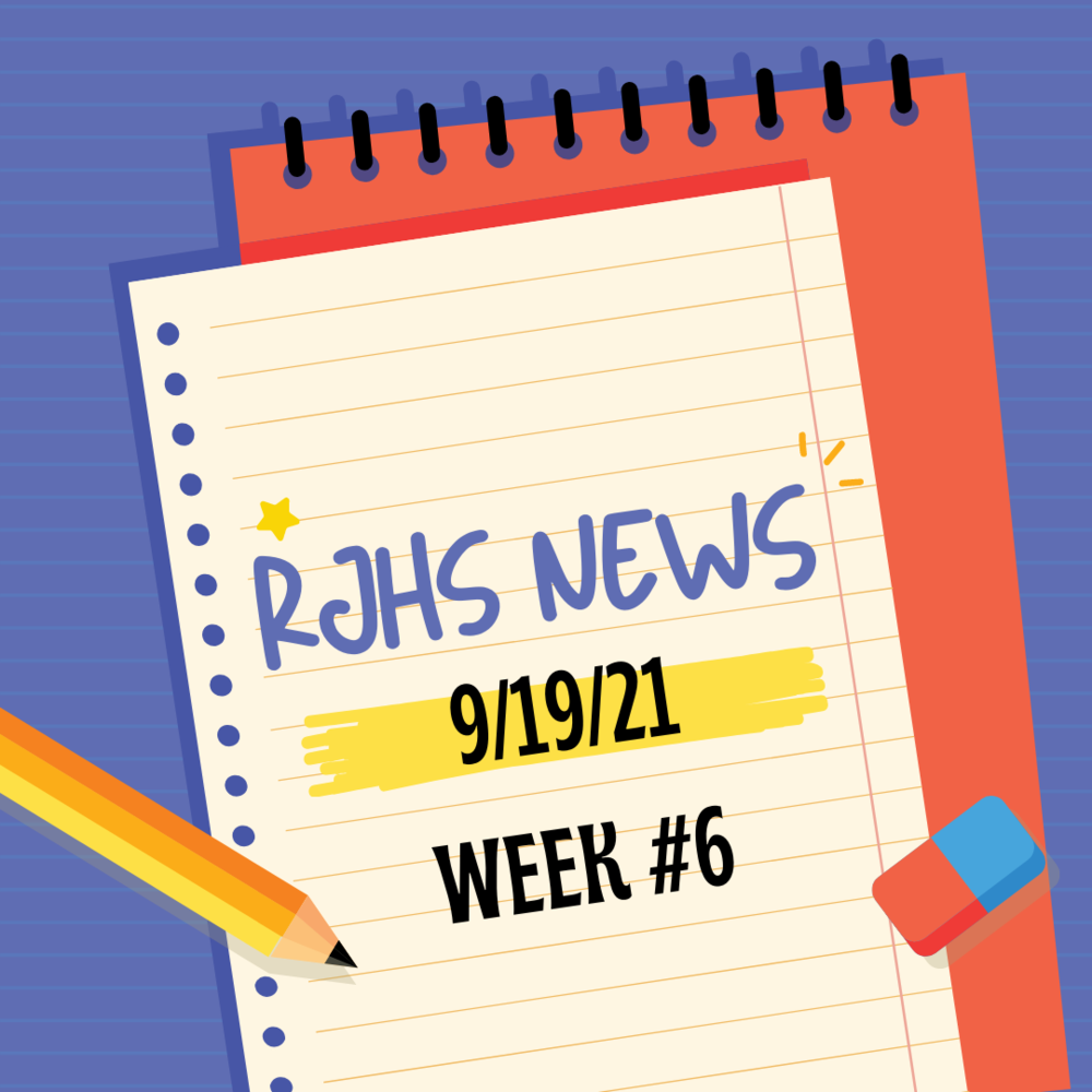 RJHS News  Week 6