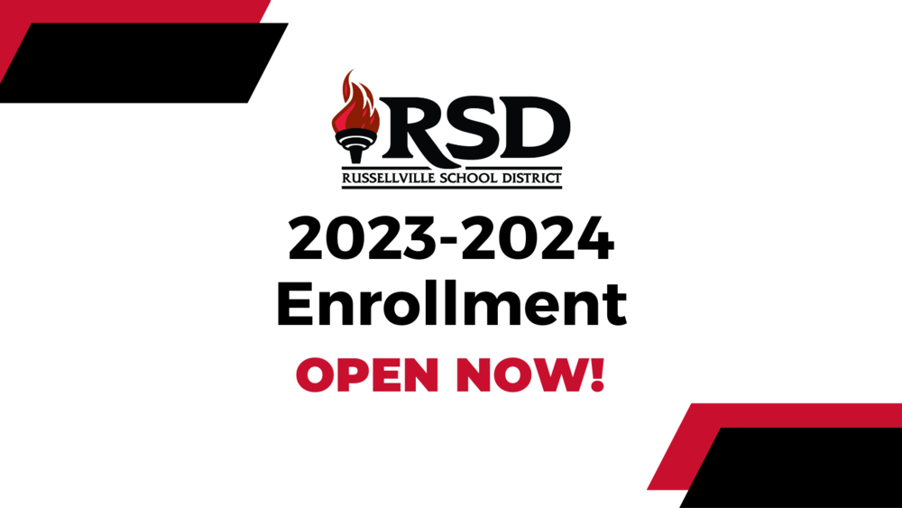 20232024 Enrollment Open Now Russellville School District