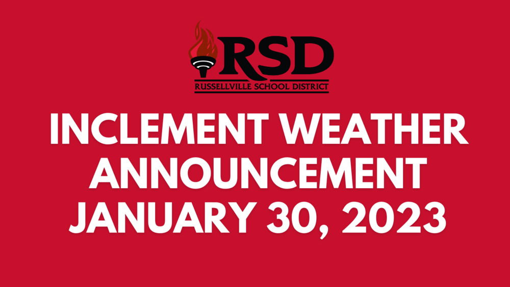 2-hour-early-dismissal-and-no-school-tuesday-russellville-school-district