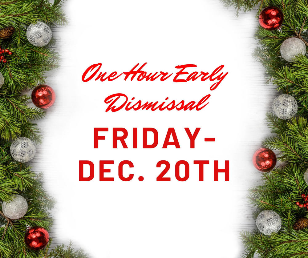 December 20 1 Hour Early Dismissal
