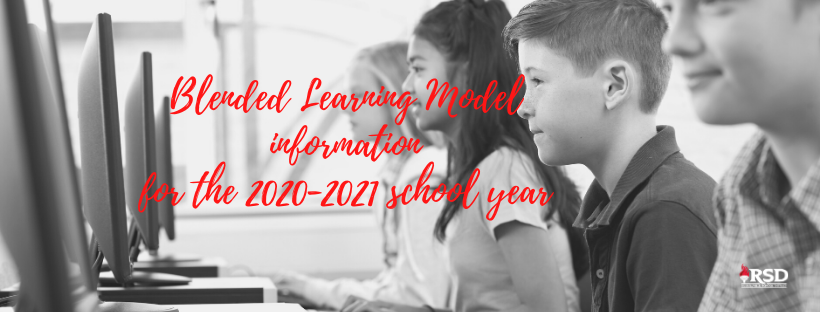 Blended learning model information for the 2020-2021 school year