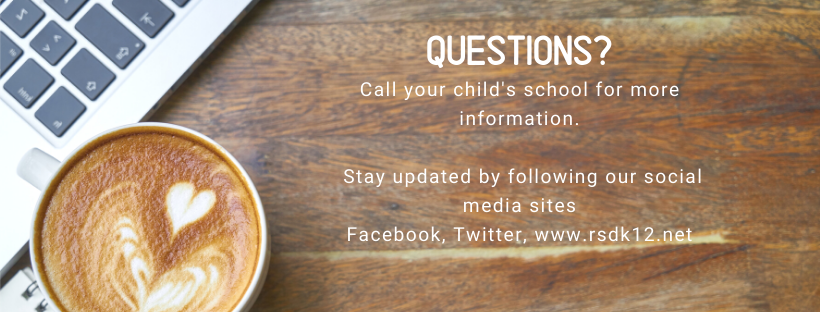 Questions? Please contact your child's school for more information
