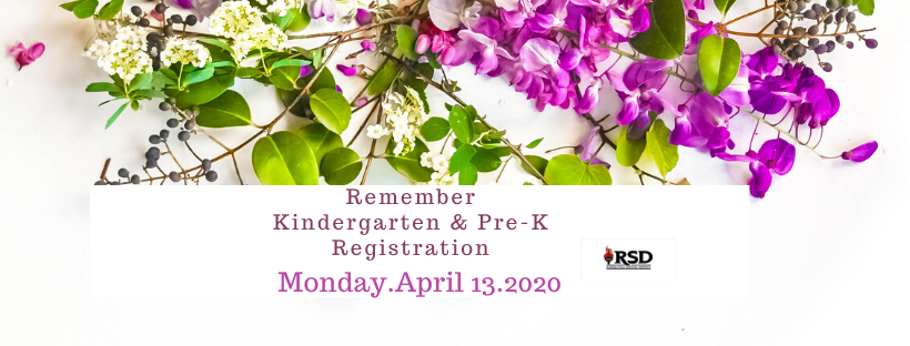 REMEMBER: Kindergarten and Pre-K Registration begins Monday, April 13, 2020