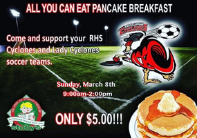 $5 Pancake Breakfast Fundraiser Sunday, March 3rd, to support the Lady Cyclone Soccer Team