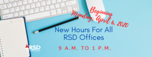 New office hours for all RSD Offices