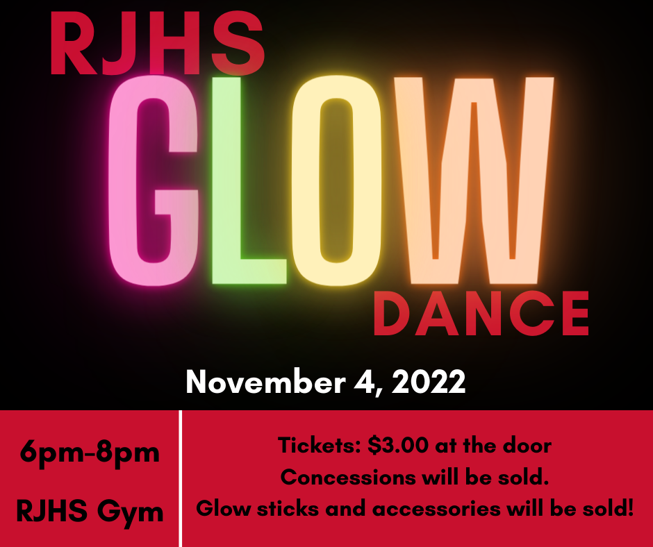 glow lit up in NEON; with a black background and in red at the bottom  with black text" Tickets: $3.00 at the door Concessions will be sold. Glow sticks and accessories will be sold; 6-8pm"